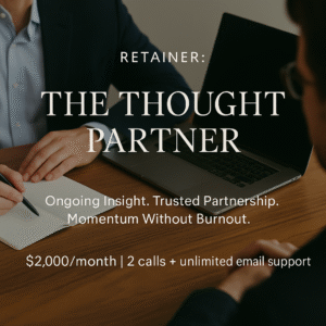 Retainer:  The Thought Partner